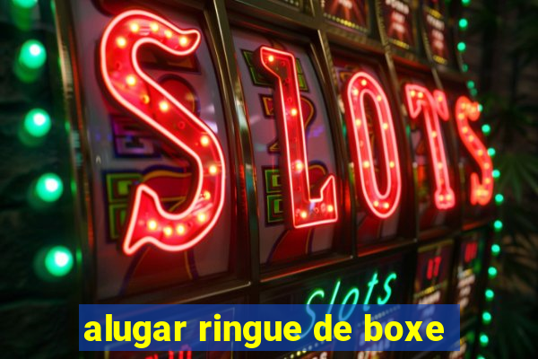 alugar ringue de boxe